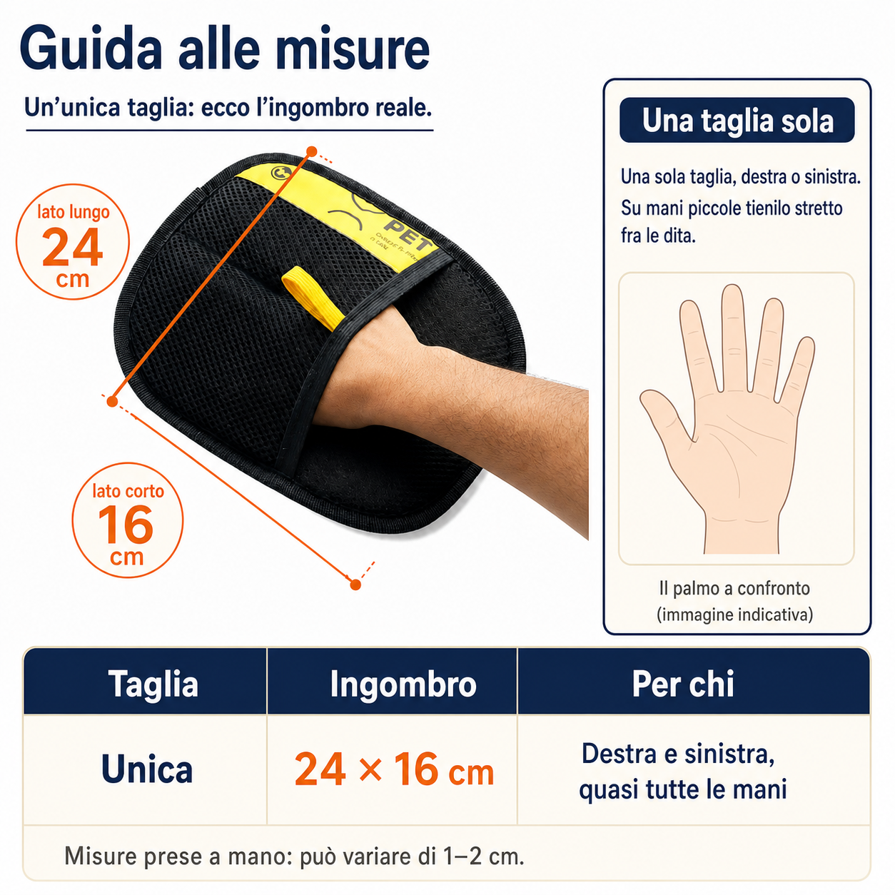 Scheda con le quote del levapeli: 24 cm sul lato lungo, 16 cm sul lato corto, taglia unica