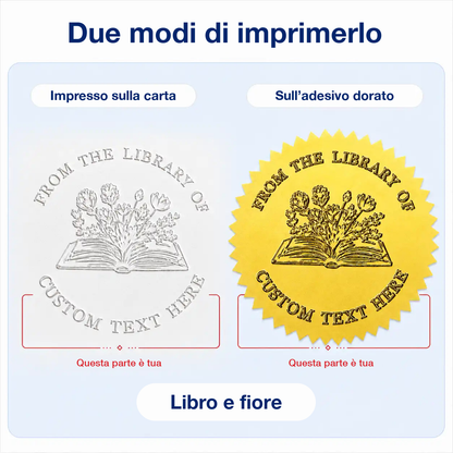 Il sigillo Libro e fiore in due prove: a secco sulla pagina bianca e su adesivo dorato