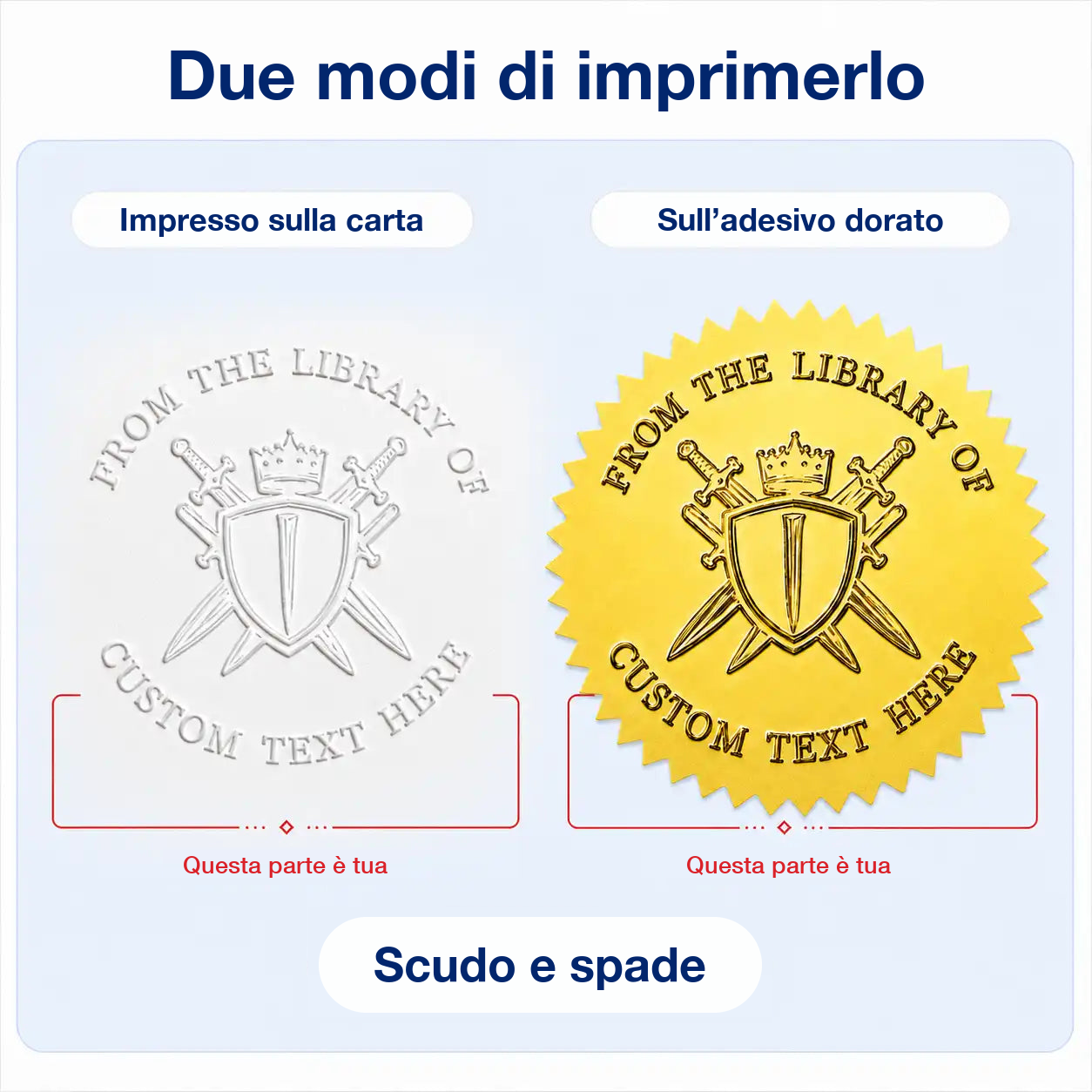Il sigillo Scudo e spade in due prove: a secco sulla pagina bianca e su adesivo dorato