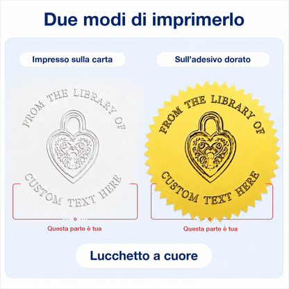 Il sigillo Lucchetto a cuore in due prove: a secco sulla pagina bianca e su adesivo dorato